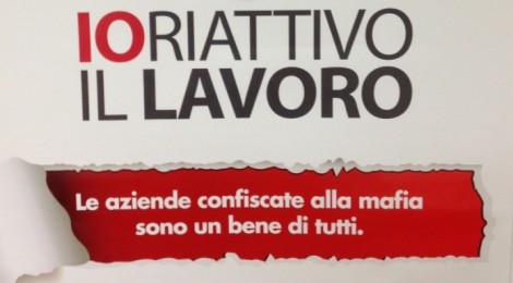 LE AZIENDE CONFISCATE ALLA MAFIA SONO UN BENE DI TUTTI