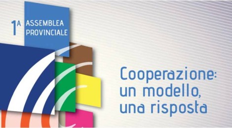 IL 17 OTTOBRE LA 1ª ASSEMBLEA PROVINCIALE DELLA ALLEANZA DELLE COOPERATIVE ITALIANE