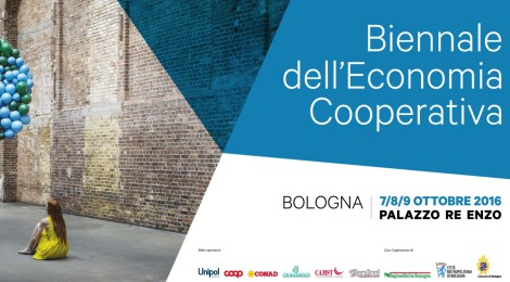 DAL 7 AL 9 OTTOBRE A BOLOGNA LA BIENNALE DELL’ECONOMIA COOPERATIVA